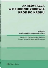 Akredytacja w ochronie zdrowia - okładka książki