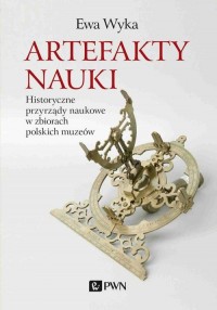 Artefakty nauki. Historyczne przyrządy - okłakda ebooka