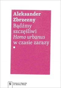 Bądźmy szczęśliwi. Homo urbanus - okłakda ebooka