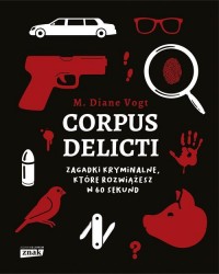 Corpus delicti Zagadki kryminalne, - okładka książki