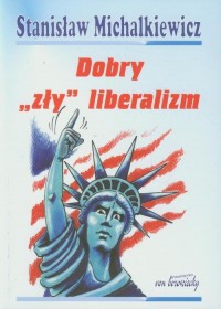 Dobry zły liberalizm - okłakda ebooka