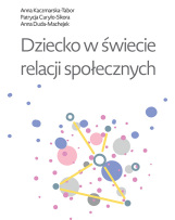 Dziecko w świecie relacji społecznych - okładka książki