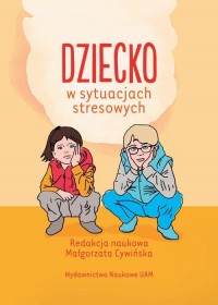 Dziecko w sytuacjach stresowych - okłakda ebooka