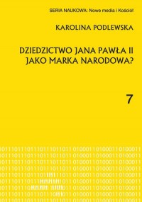 Dziedzictwo Jana Pawła II jako - okładka książki