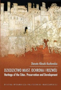 Dziedzictwo miast ochrona i rozwój. - okłakda ebooka