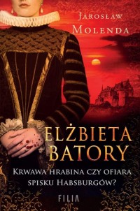 Elżbieta Batory. Krwawa hrabina - okłakda ebooka