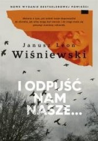 I odpuść nam nasze... (z autografem) - okładka książki