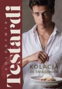 Kolacja ze śniadaniem (z autografem) - okładka książki