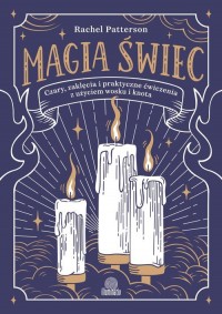 Magia świec. Czary, zaklęcia i - okładka książki