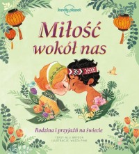 Miłość wokół nas. Rodzina i przyjaźń - okładka książki