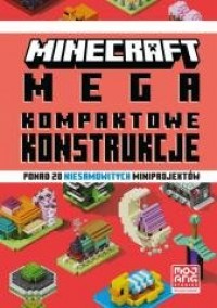 Minecraft. Megakompaktowe konstrukcje - okładka książki