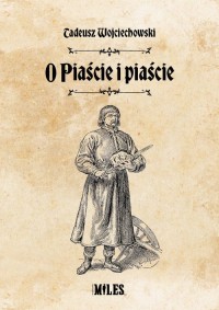 O Piaście i piaście - okładka książki