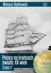 Polacy na krańcach świata XX wiek - okłakda ebooka