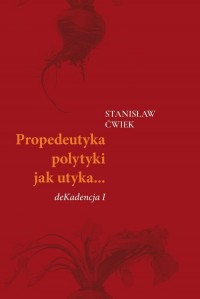 Propedeutyka polytyki jak utyka? - okładka książki