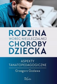 Rodzina wobec nieuleczalnej choroby - okłakda ebooka