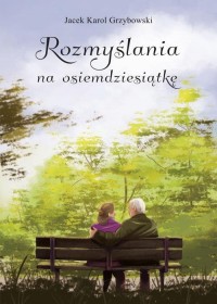 Rozmyślania na osiemdziesiątkę - okłakda ebooka