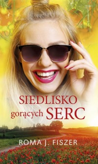 Siedlisko gorących serc. WIELKIE - okładka książki