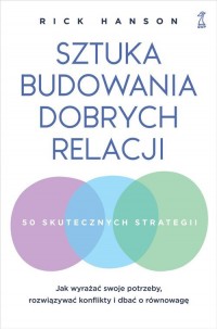 Sztuka budowania dobrych relacji. - okładka książki