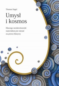 Umysł i kosmos. Dlaczego neodarwinowski - okłakda ebooka