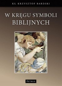 W kręgu symboli biblijnych. - okłakda ebooka