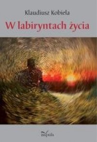 W labiryntach życia - okładka książki