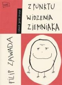 Z punktu widzenia ziemniaka (z - okładka książki