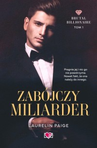 Zabójczy miliarder. Brutal Billionaire. - okładka książki