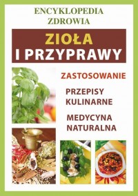 Zioła i przyprawy. Encyklopedia - okłakda ebooka