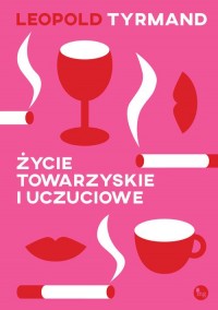 Życie towarzyskie i uczuciowe - okładka książki