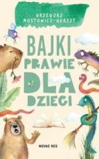 Bajki prawie dla dzieci - okładka książki