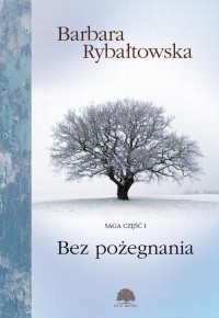 Bez pożegnania. Saga cz. I - okłakda ebooka