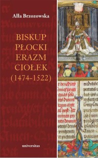 Biskup płocki Erazm Ciołek (1474-1522) - okłakda ebooka