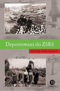 Deportowani do ZSRS. Relacje ofiar - okłakda ebooka