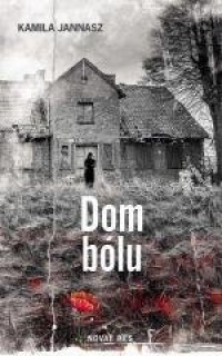 Dom bólu - okładka książki