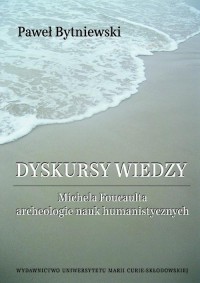 Dyskursy wiedzy. Michela Foucaulta - okłakda ebooka