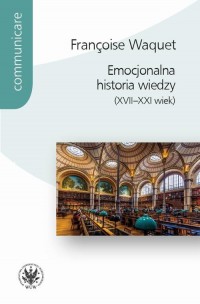 Emocjonalna historia wiedzy (XVII-XXI - okłakda ebooka