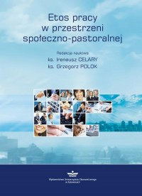 Etos pracy w przestrzeni społeczno-pastoralnej - okłakda ebooka