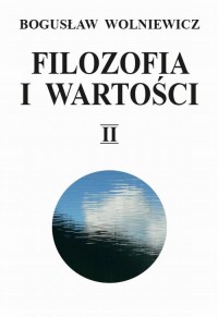 Filozofia i wartości. Tom II - okłakda ebooka