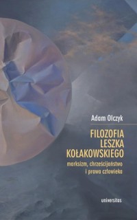 Filozofia Leszka Kołakowskiego: - okłakda ebooka