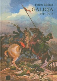 Galicja 1914-1915. Zapiski korespondenta - okłakda ebooka