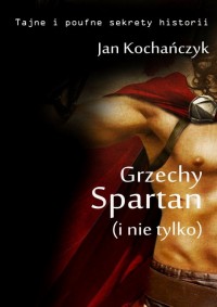 Grzechy Spartan (i nie tylko) - okłakda ebooka