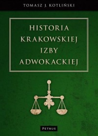 Historia Krakowskiej Izby Adwokackiej - okłakda ebooka