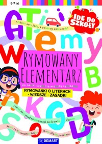 Idę do szkoły Rymowany elementarz. - okładka książki