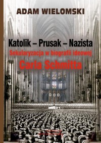 Katolik Prusak Nazista. Sekularyzacja - okłakda ebooka