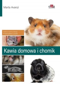 Kawia domowa i chomik - okładka książki