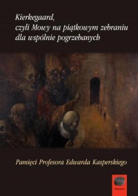 Kierkegaard czyli Mowy na piątkowym - okłakda ebooka