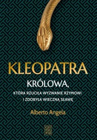 Kleopatra. Królowa, która rzuciła - okłakda ebooka