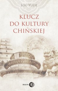 Klucz do kultury chińskiej - okłakda ebooka