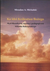 Ku idei Królestwa Bożego. Myśl - okłakda ebooka