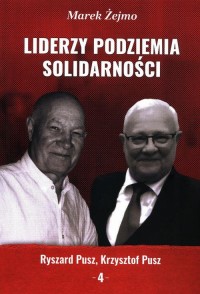 Liderzy Podziemia Solidarności. - okłakda ebooka